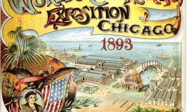 The World’s Columbian Exposition: Celebrating Innovation, Culture, and Progress in 1893 Chicago