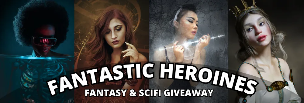 Fantastic Heroines-- Awesome Women in Fantasy & Science Fiction Free fantasy heroine books June 2025 BookFunnel promo