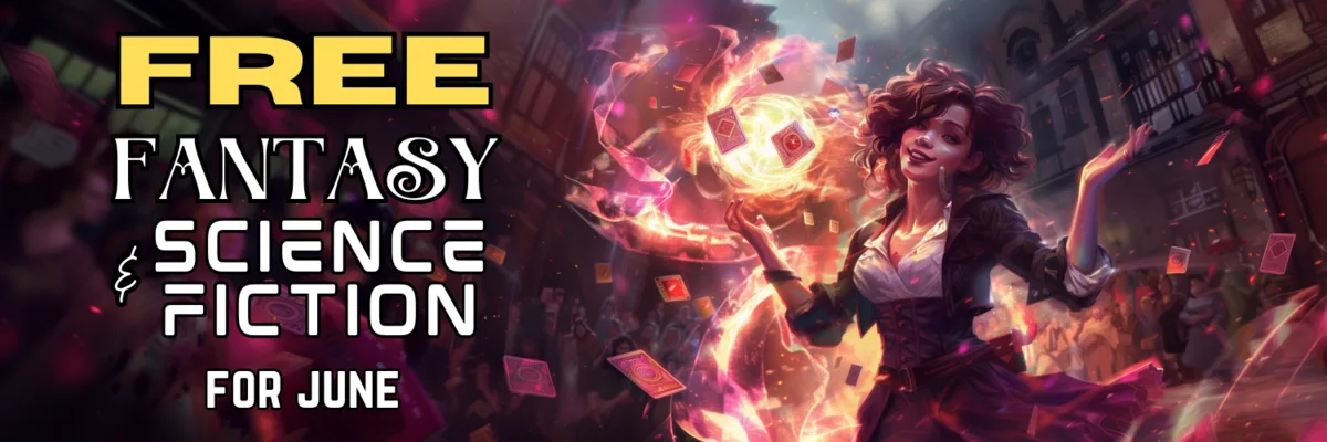 Free Fantasy & Science Fiction for June 2025 Free sci-fi and fantasy books June 2025 BookFunnel promo. Free Book Giveaways for June 2025