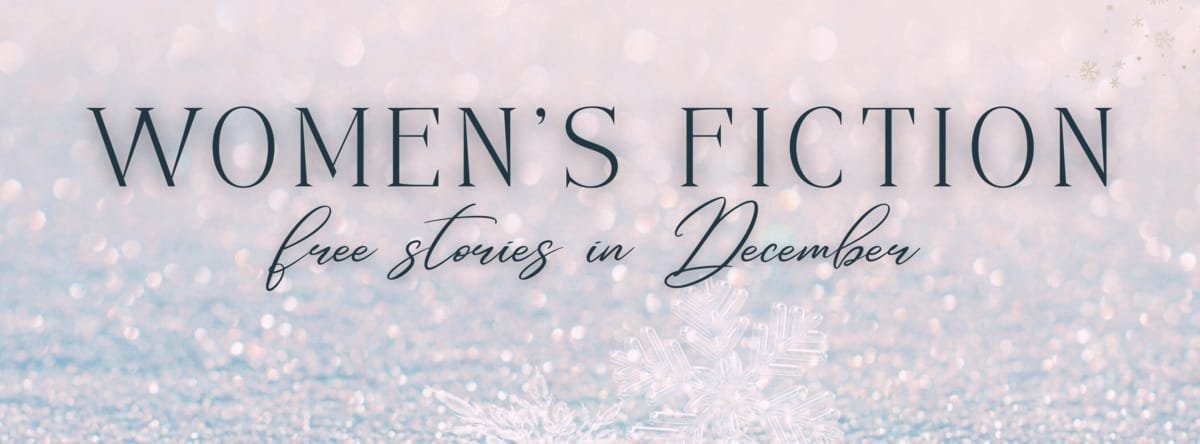 Womens Fiction Soft pastel banner with sparkling bokeh background, snowflakes, and elegant text reading “Women’s Fiction – free stories in December,” promoting a free women’s fiction ebook giveaway.