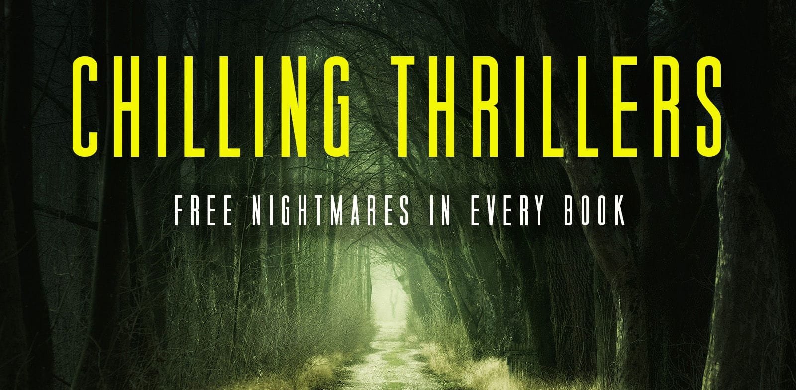 Chilling Thrillers banner showing a dark, eerie forest path and bold yellow title text, hinting at chilling suspense and nightmare‑fuel stories