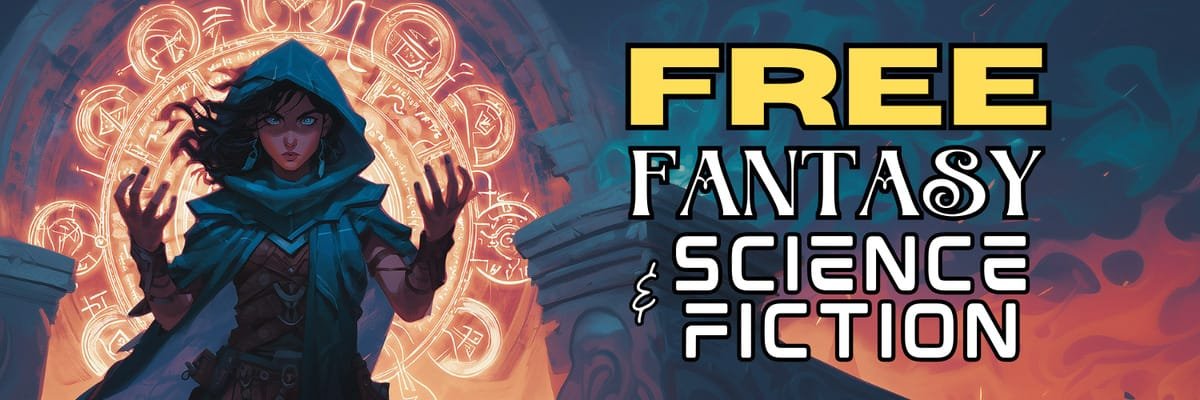 Banner for the Free Fantasy & Science Fiction promo showing a hooded mage casting a spell in front of a glowing magical portal, with bold text reading “FREE Fantasy & Science Fiction” on a fiery, fantastical background.