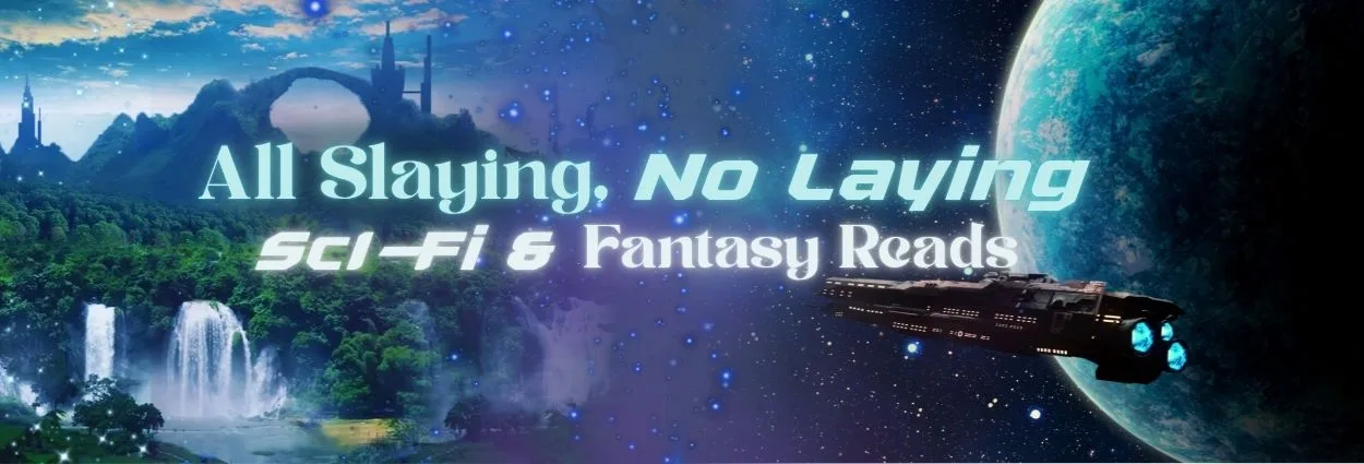All Slaying, No Laying sci‑fi and fantasy free book promo banner with a starship, alien world, and fantasy landscape