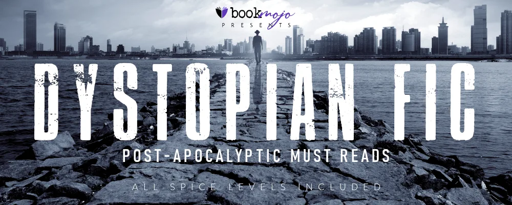 Dystopian Fic banner showing a lone figure walking along a cracked, rocky path toward a distant modern city skyline across the water, in moody grayscale tones, with large text reading “Dystopian Fic – Post‑Apocalyptic Must Reads – All Spice Levels Included.”