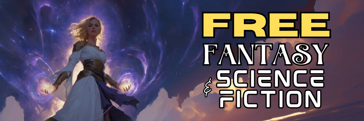 Free Fantasy & Science Fiction banner showing a powerful woman in flowing robes with glowing magic in her hands against a swirling cosmic sky, alongside bold text advertising free fantasy and science fiction books
