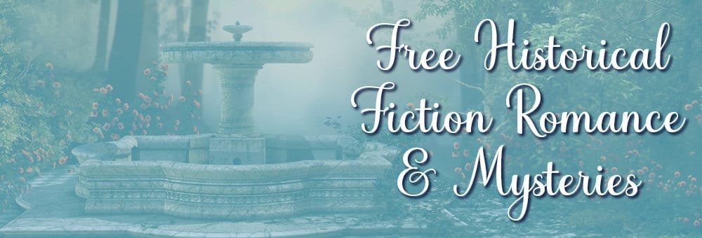 Soft teal banner showing an ornate stone fountain in a lush garden with flowers and trees, overlaid with elegant script text reading “Free Historical Fiction Romance & Mysteries.”