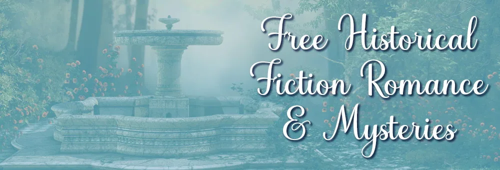Soft teal banner showing an ornate stone fountain in a lush garden with flowers and trees, overlaid with elegant script text reading “Free Historical Fiction Romance & Mysteries.”