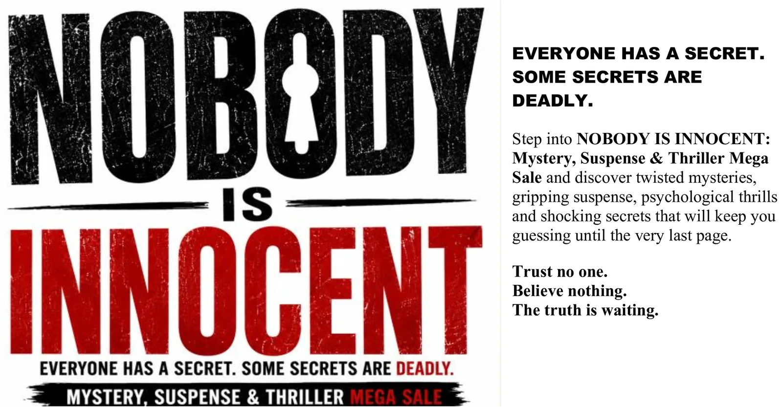 NOBODY IS INNOCENT- A Mystery, Suspense and Thriller Mega Sale Banner featuring the bold text “NOBODY IS INNOCENT” in distressed black and red lettering with a keyhole in the letter O, alongside copy that hints at deadly secrets and suspenseful mystery reads.